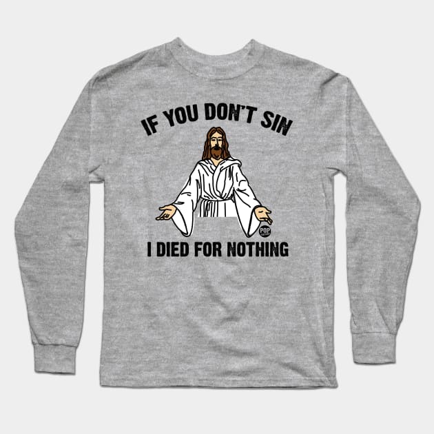 jesus sin Long Sleeve T-Shirt by toddgoldmanart